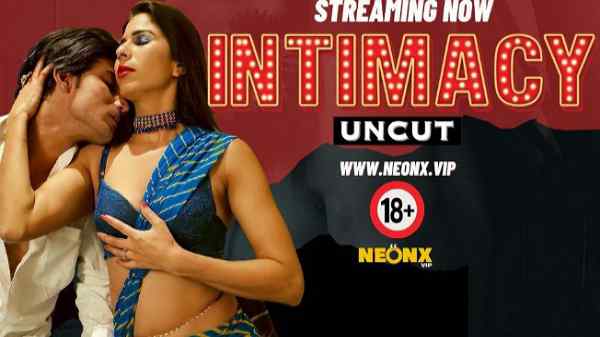 Thumb Intimacy Uncut 2024 Neonx Vip Hindi Uncut Hot Porn Video