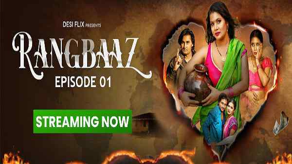 Thumb Rangbaaz 2024 Desiflix Hindi Hot Porn Series Episode 1